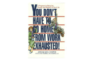 Group logo of You Don’t Have to go Home from Work Exhausted! By Ann McGee-Cooper